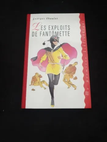 Livre "Les exploits de Fantômette" de Georges Chaulet