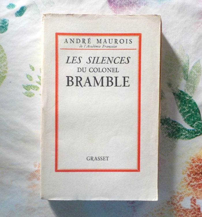 LES SILENCES DU COLONEL BRAMBLE d'André MAUROIS Ed. Grasset 1921