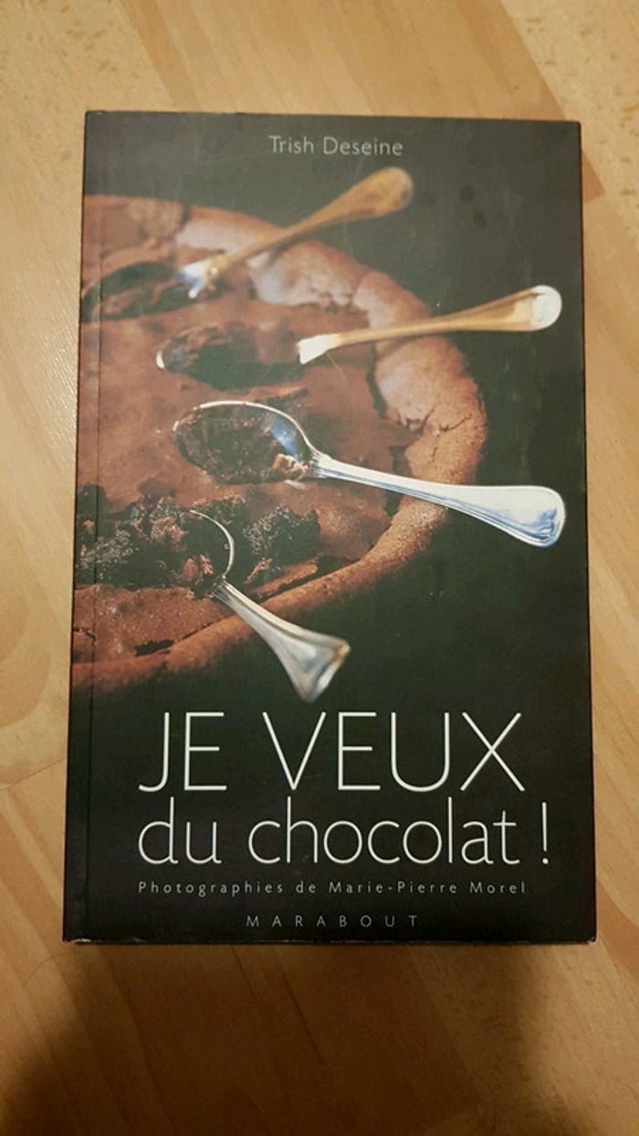 Livre de cuisine je veux du chocolat