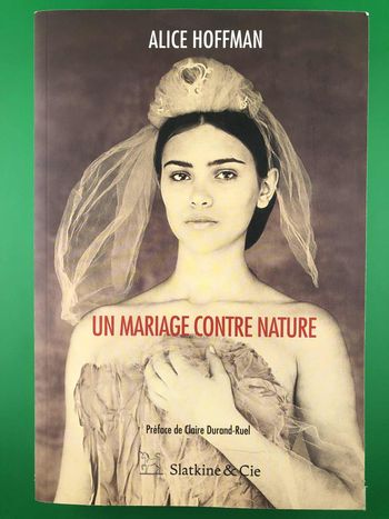 Un mariage contre nature - Alice Hoffman