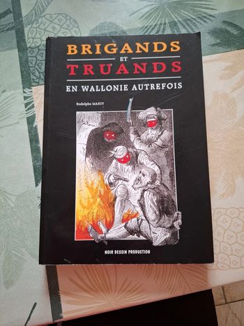 Brigands et truands en wallonie autrefois