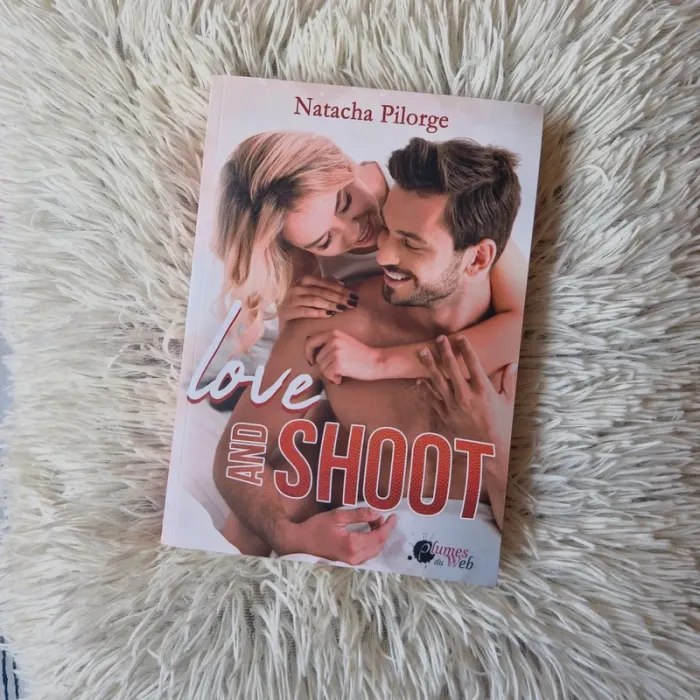 📚 "Love and shoot", Natacha Pilorge