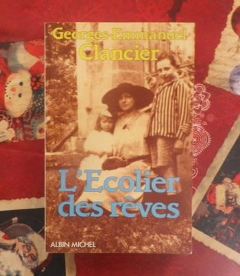 L'Ecolier des rêves de Georges-Emmanuel Clancier Ed. Albin Michel