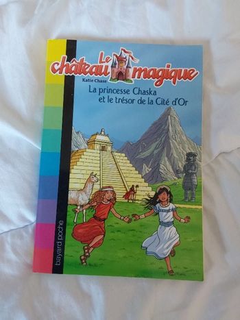 Livre enfant titre Le château magique,  la princesse Chaska et le trésor de la cité d'or