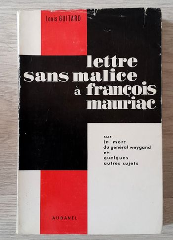 Lettre sans malice à françois mariac - Louis Guitard