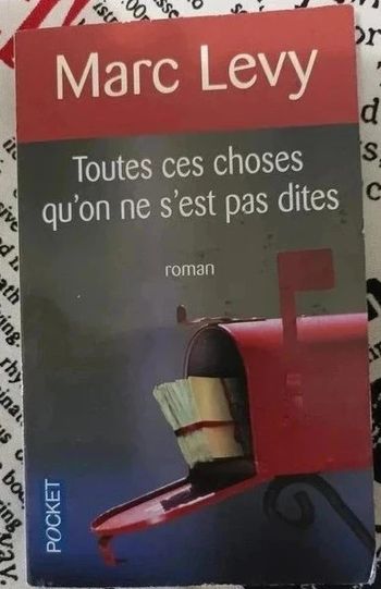 Marc Levy " Toutes ces choses qu'on ne s'est pas dites