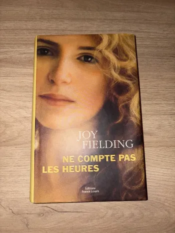 Joy Fielding , ne compte pas les heures