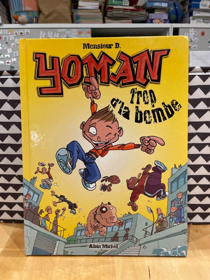 Bd yoman monsieur B trop d’la bombe