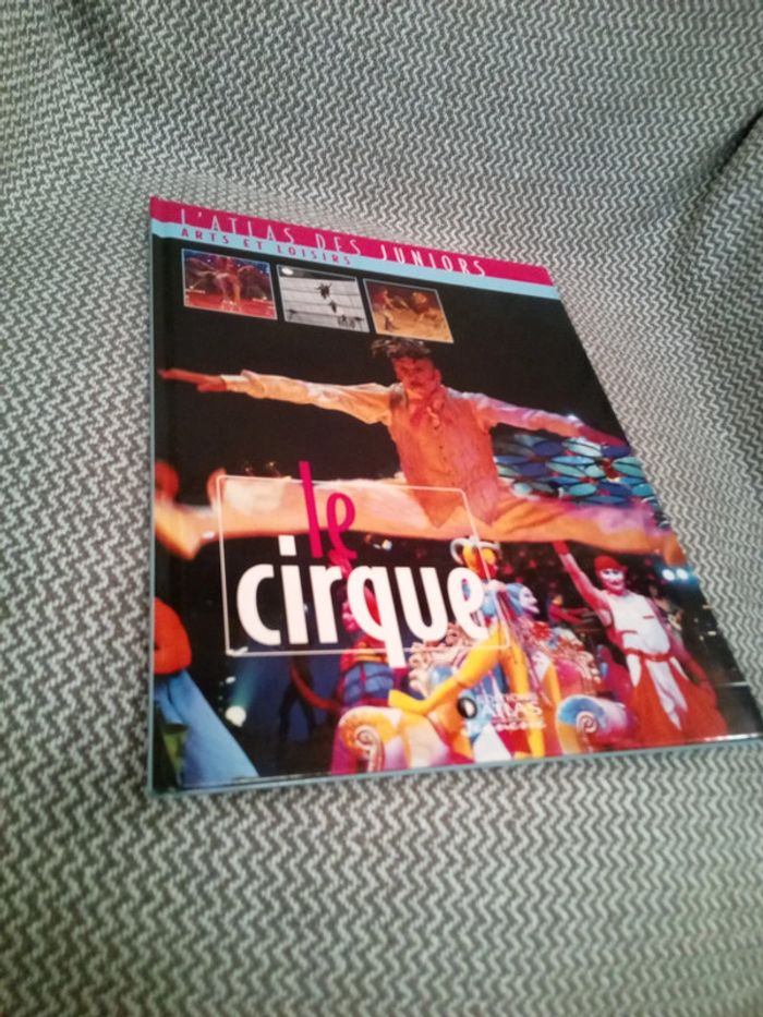 Le cirque - l'Atlas des Juniors Arts et Loisirs - Ed. Atlas Jeunesse - photo numéro 8