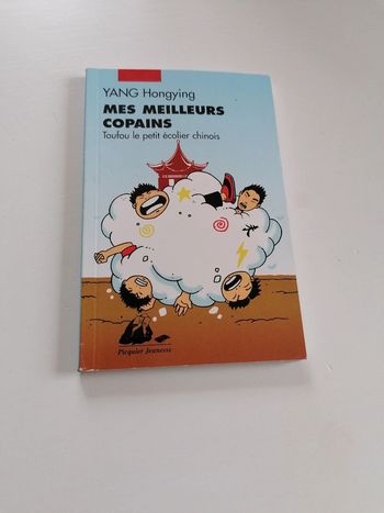 Yang Hongying Mes meilleurs copains Toufou le petit écolier chinois