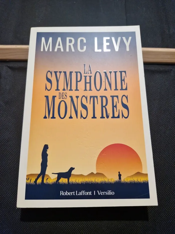 La Symphonie des monstres - Marc Levy