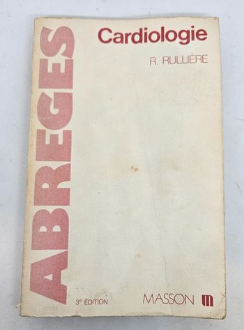 "Cardiologie", de R. Rullière.
Abrèges.
Masson.
388 pages.
ISBN : 2.225.64306.7