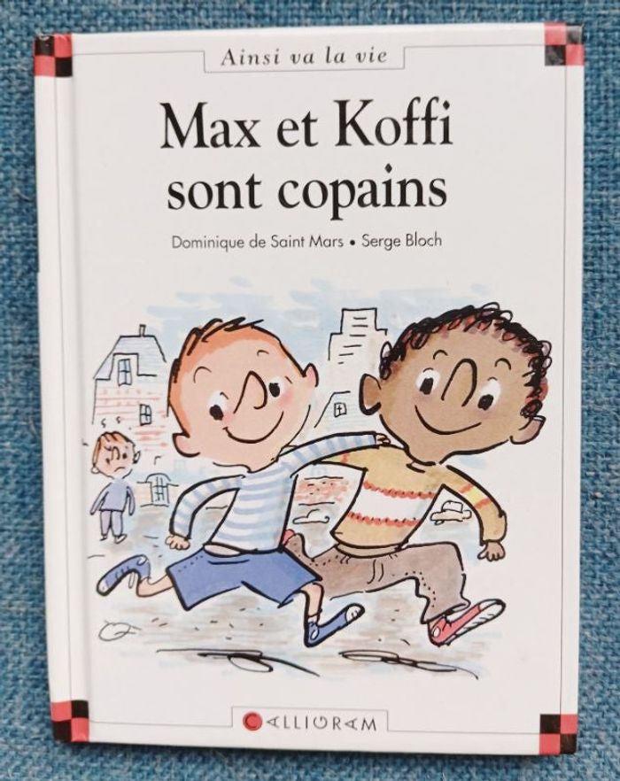 "Max et Koffi sont copains", collection ainsi va la vie, dès 6ans