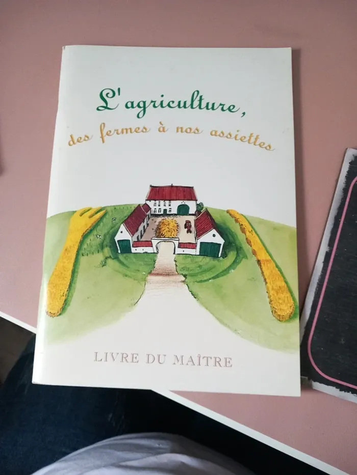 Dossier pédagogique De la ferme à nos assiettes