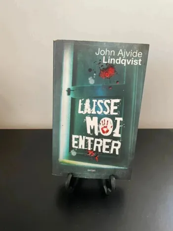 Laisse-moi entrer Roman de John Ajvide Lindqvist