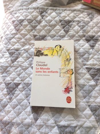 #le monde sans Le enfants Philippe Claudel )