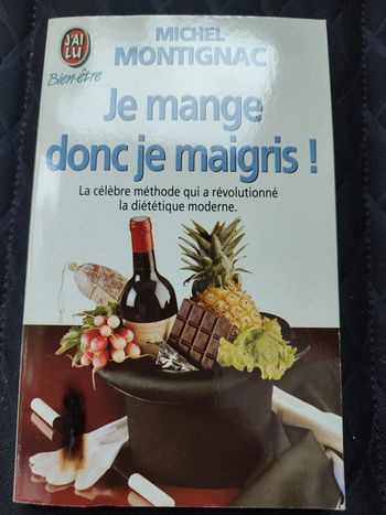 Livre diététique "Je mange donc je maigris !" Michel Montignac