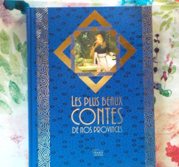 LES PLUS BEAUX CONTES DE NOS PROVINCES Ed. France Loisirs