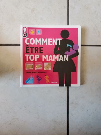 Comment être top maman