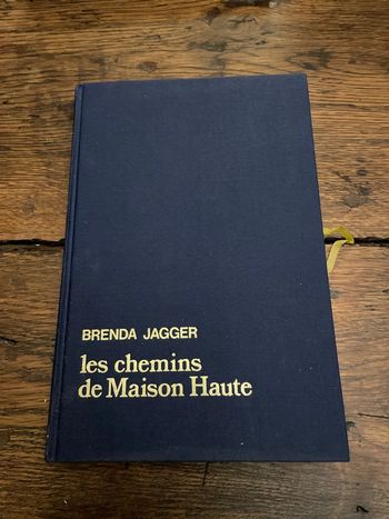 Les chemins de Maison Haute - Brendra Jagger