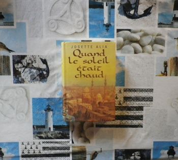 Quand le soleil était chaud de Josette Alia