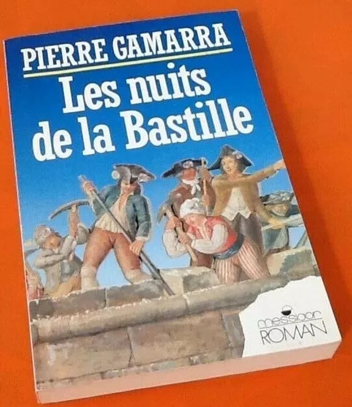 Pierre Gamarra Les nuits à la Bastille (1988) Editions Messidor - photo numéro 2