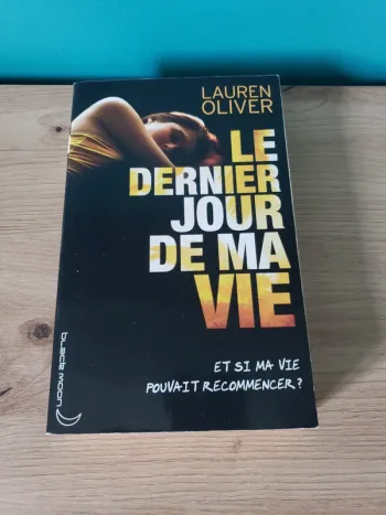 Le dernier jour de ma vie