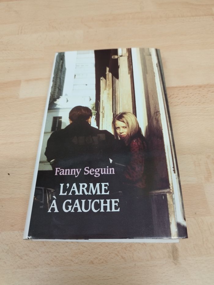L'arme à gauche Fanny Seguin