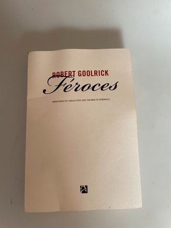 Féroces - Robert Goolrick