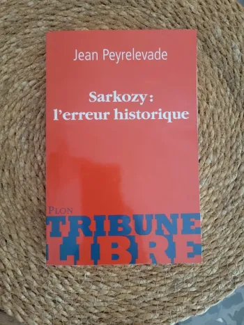 Sarkozy: l erreur historique