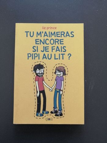 Livre BD autobiographique de Liz Prince Tu m'aimeras encore si je fais pipi au lit ?