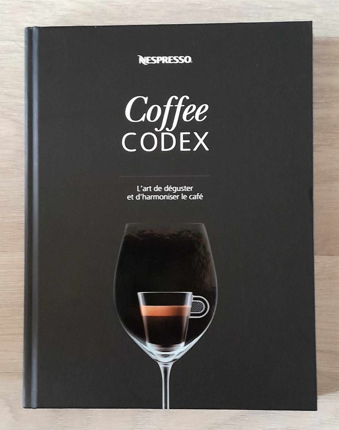 Cofee Codex Nespresso l'art de déguster et d'harmoniser le café