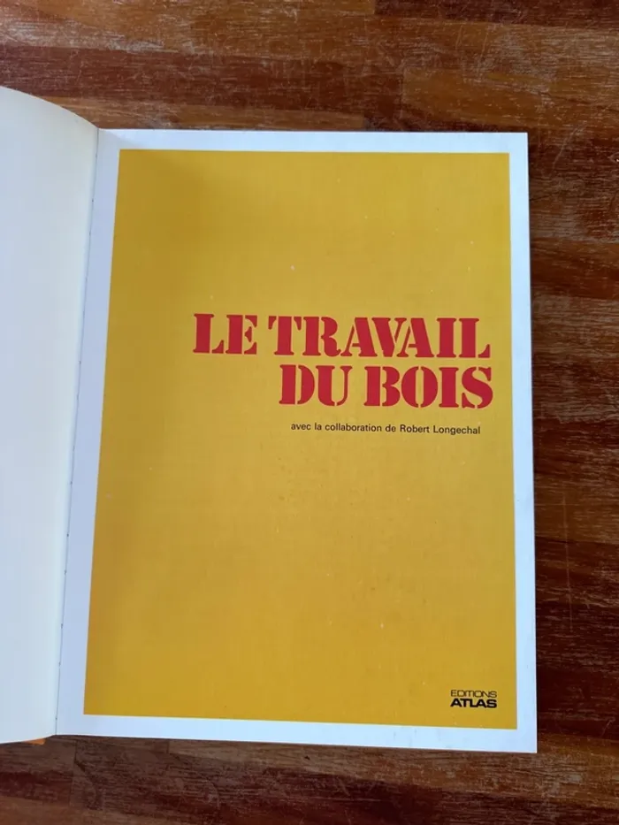 Livre le travail du bois, outils technique réalisation - photo numéro 4
