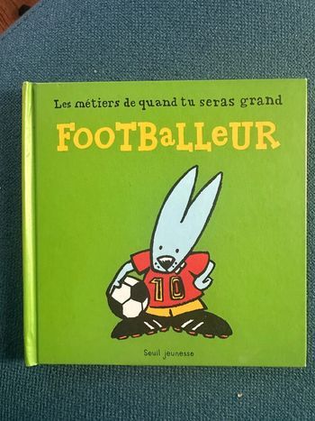 Livre carton album les métiers de quand tu seras grand footballeur sportif