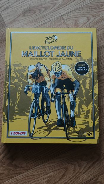 L'encyclopédie du maillot jaune - P.Bouvet & F.Galametz
