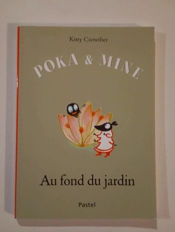 Poka et Mine : au fond du jardin - Ecole des Loisirs