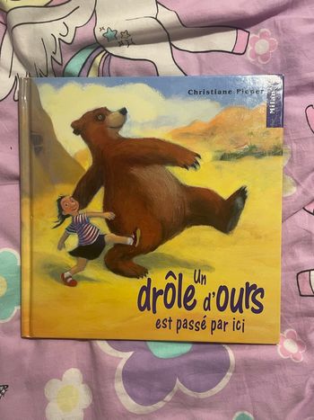 Livre « un drôle d’ours est passé par ici » dès la naissance > édition milan