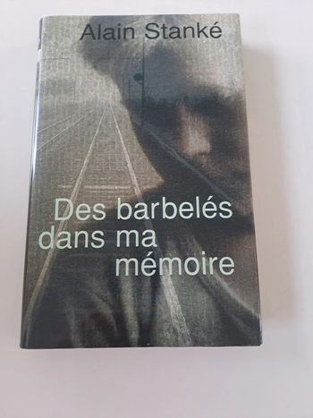 Des barbelés dans ma mémoire