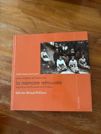 Livre entre Ardèche et haute Savoie  la mémoire retrouvée