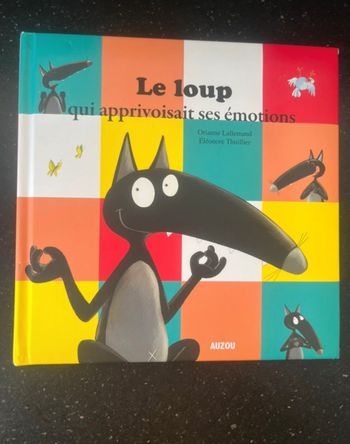 Le loup qui a apprivoisait ses émotions - couverture rigide