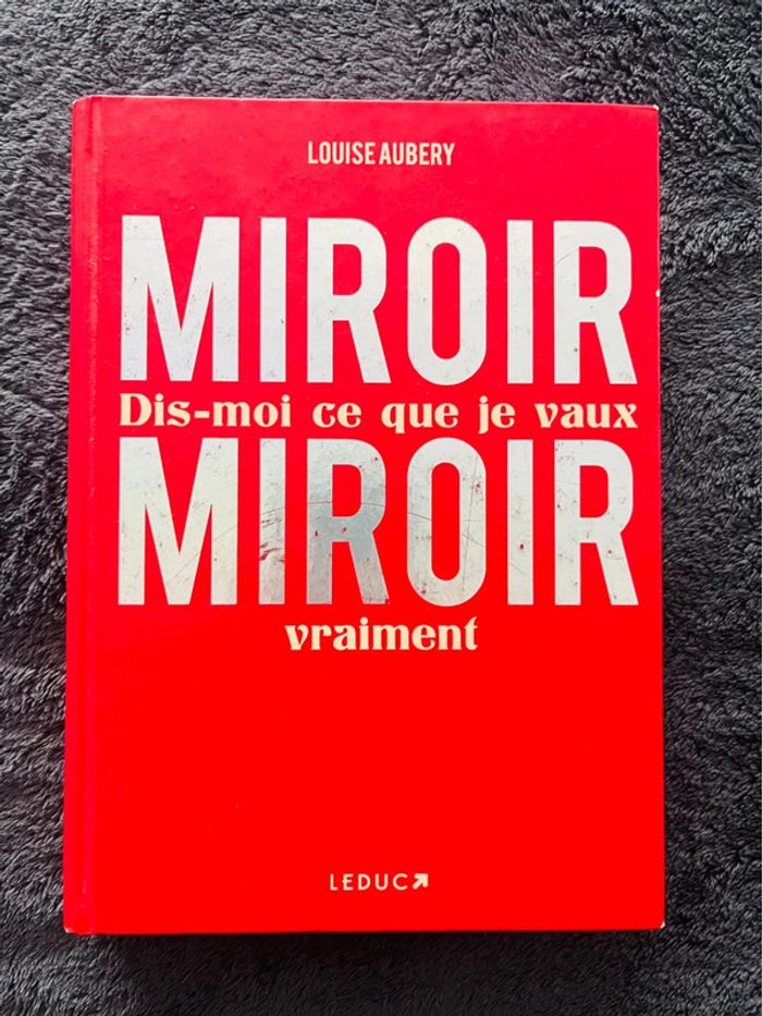 Livre miroir miroir dis moi ce que je vaux vraiment