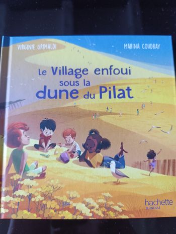 Livre "Le village enfoui sous la dune du Pilat"