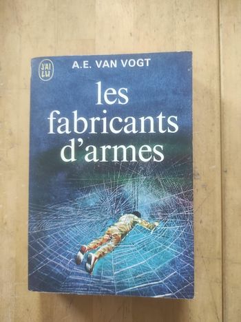 Les fabricants d'armes A.E. Van Vogt J'ai Lu 1972
