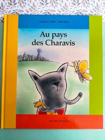 Livre enfant Au pays des Charavis Laurence Gillot