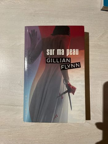 Livre “ Sur ma peau” de Gillian Flynn