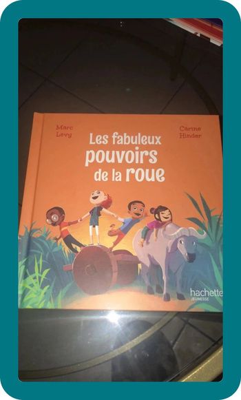 Les fabuleux pouvoirs de la roue