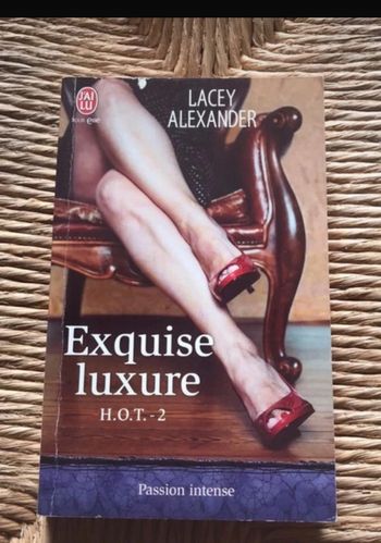 Exquise luxure  Hot 2  Lacey Alexander