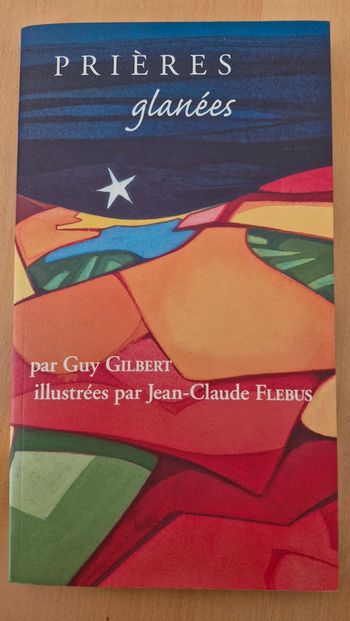 Livre  Prières glanées de Guy Gilbert