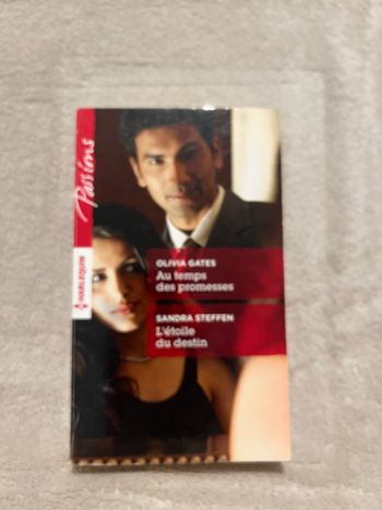 Livre – 2 en 1 : Au temps des promesses (Olivia Gates) / L’étoile du destin (Sandra Steffen) 