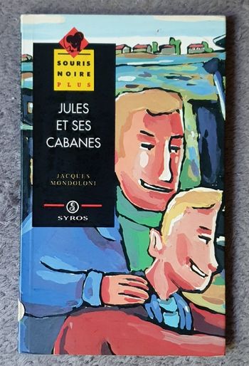Roman Jeunesse, poche "Jules et ses cabanes" (Dès 10 ans) / Éd. Syros